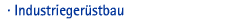 Industriegruestbau